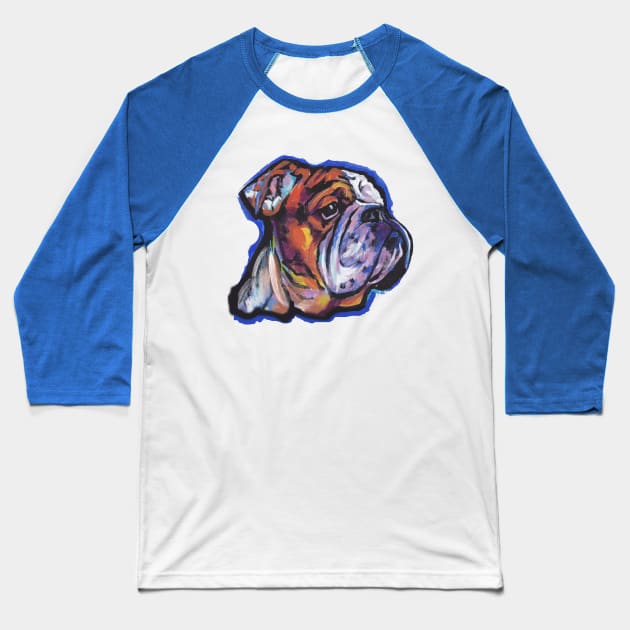 English Bulldog Dog Bright colorful pop dog art Baseball T-Shirt by bentnotbroken11